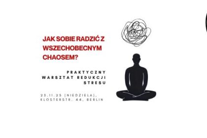 Plakat zapraszający na Praktyczny warsztat redukcji stresu w Berlinie prowadzony przez Barbarę Nowakowską