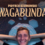 Piotrek Szumowski: stand-up „Wagabunda”