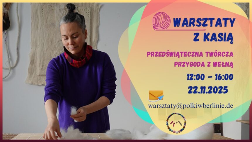Plakat zapowiadający warsztaty Twórcza Przygoda z Wełną w Berlinie z Kasią Adamek.