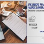 Świadomy konsument: Jak unikać pułapek i mądrze zawierać umowy