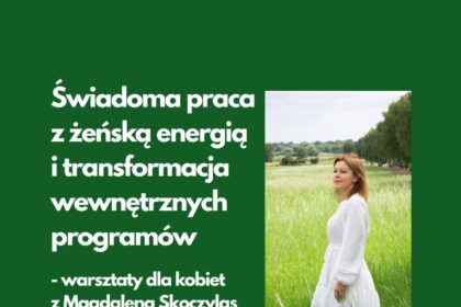 Warsztaty Energia kobiet w Berlinie prowadzone przez Magdalenę Skoczylas