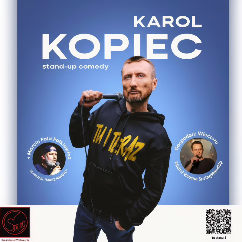 Stand-Up Karol Kopiec - Program &bdquo;Tu i teraz&rdquo;